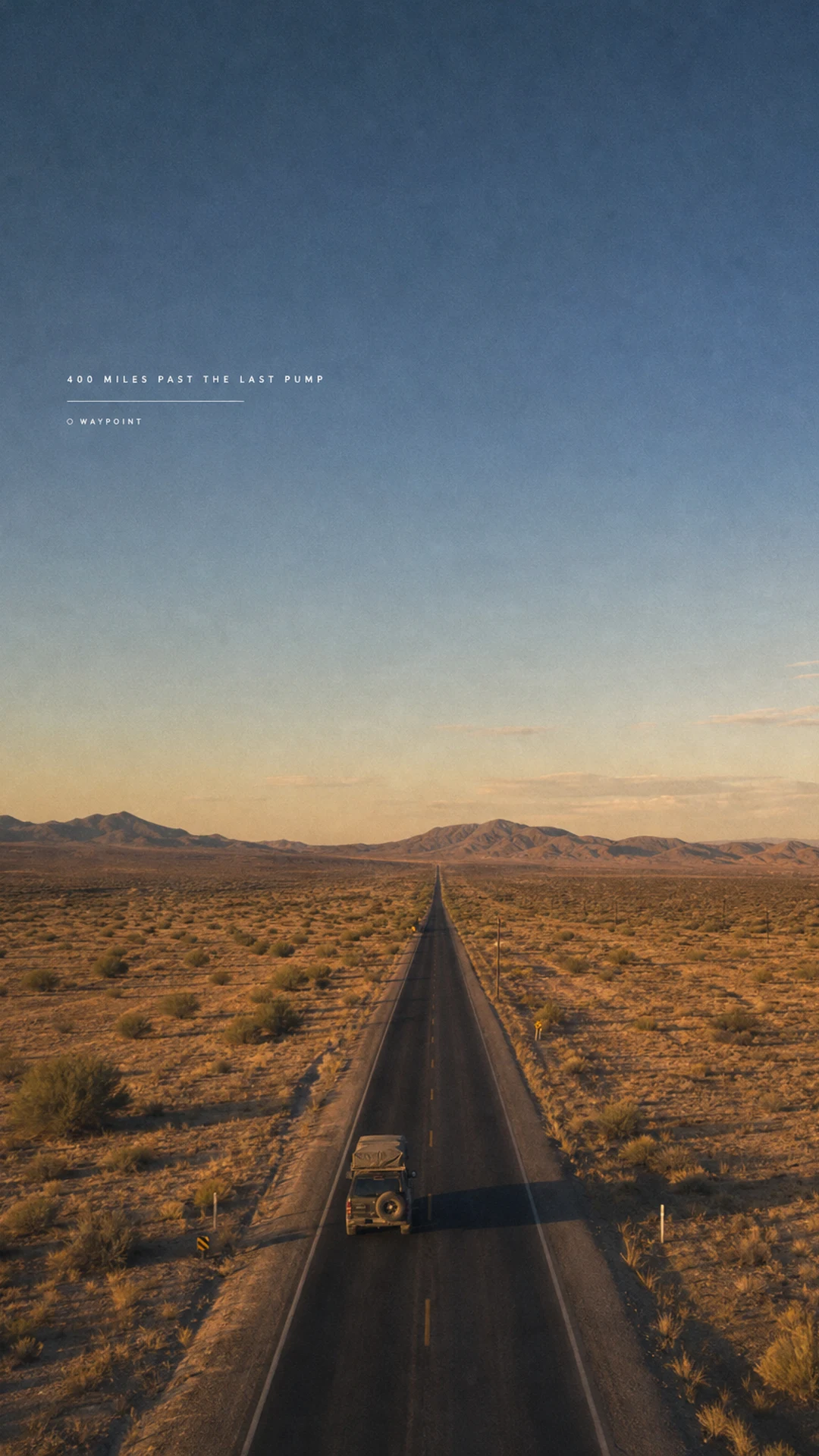 A vertical show cover: one expedition truck on a dead-straight desert highway at golden hour, a single small tracked-out caption line high in the sky.